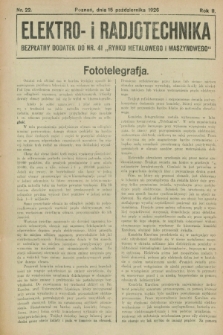 Elektro- i Radjotechnika : bezpłatny dodatek do nr 41 „Rynku Metalowego i Maszynowego”. R.2, nr 22 (15 października 1926)
