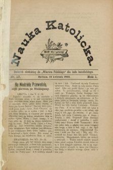 Nauka Katolicka : dodatek niedzielny do „Wiarusa Polskiego” dla ludu katolickiego. R.1, nr 17 (24 kwietnia 1892)