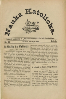 Nauka Katolicka : dodatek niedzielny do „Wiarusa Polskiego” dla ludu katolickiego. R.1, nr 21 (22 maja 1892)