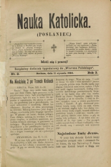 Nauka Katolicka (Posłaniec) : bezpłatny dodatek tygodniowy do „Wiarusa Polskiego”. R.3, nr 2 (11 stycznia 1894)