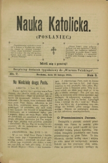 Nauka Katolicka (Posłaniec) : bezpłatny dodatek tygodniowy do „Wiarusa Polskiego”. R.3, nr 7 (16 lutego 1894)