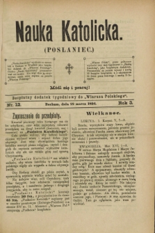 Nauka Katolicka (Posłaniec) : bezpłatny dodatek tygodniowy do „Wiarusa Polskiego”. R.3, nr 12 (22 marca 1894)