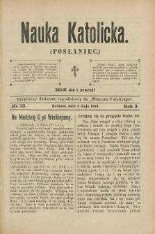 Nauka Katolicka (Posłaniec) : bezpłatny dodatek tygodniowy do „Wiarusa Polskiego”. R.3, nr 18 (3 maja 1894)