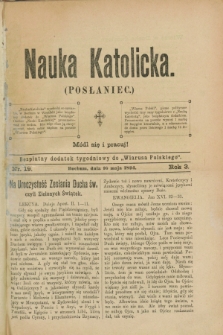 Nauka Katolicka (Posłaniec) : bezpłatny dodatek tygodniowy do „Wiarusa Polskiego”. R.3, nr 19 (10 maja 1894)