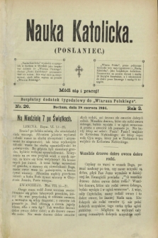 Nauka Katolicka (Posłaniec) : bezpłatny dodatek tygodniowy do „Wiarusa Polskiego”. R.3, nr 26 (28 czerwca 1894)