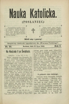 Nauka Katolicka (Posłaniec) : bezpłatny dodatek tygodniowy do „Wiarusa Polskiego”. R.3, nr 30 (25 lipca 1894)