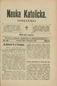 Nauka Katolicka (Posłaniec) : bezpłatny dodatek tygodniowy do „Wiarusa Polskiego”. R.3, nr 45 (8 listopada 1894)