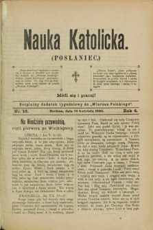 Nauka Katolicka (Posłaniec) : bezpłatny dodatek tygodniowy do „Wiarusa Polskiego”. R.4, nr 16 (18 kwietnia 1895)