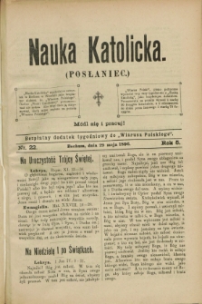 Nauka Katolicka (Posłaniec) : bezpłatny dodatek tygodniowy do „Wiarusa Polskiego”. R.5, nr 22 (29 maja 1896)