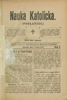 Nauka Katolicka (Posłaniec) : bezpłatny dodatek tygodniowy do „Wiarusa Polskiego”. R.6, nr 5 (5 lutego 1897)