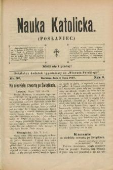 Nauka Katolicka (Posłaniec) : bezpłatny dodatek tygodniowy do „Wiarusa Polskiego”. R.6, nr 26 (3 lipca 1897)