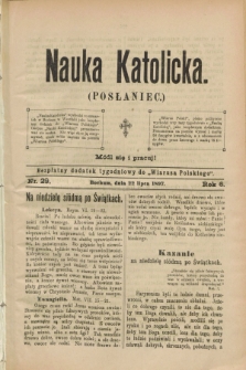 Nauka Katolicka (Posłaniec) : bezpłatny dodatek tygodniowy do „Wiarusa Polskiego”. R.6, nr 29 (22 lipca 1897)