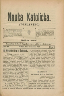 Nauka Katolicka (Posłaniec) : bezpłatny dodatek tygodniowy do „Wiarusa Polskiego”. R.6, nr 34 (2 września 1897)