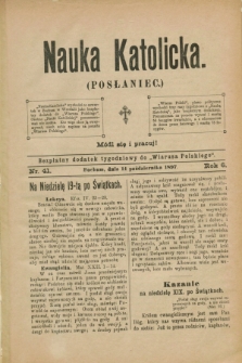 Nauka Katolicka (Posłaniec) : bezpłatny dodatek tygodniowy do „Wiarusa Polskiego”. R.6, nr 41 (14 października 1897)