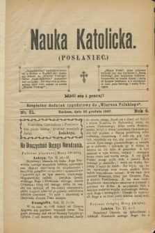 Nauka Katolicka (Posłaniec) : bezpłatny dodatek tygodniowy do „Wiarusa Polskiego”. R.6, nr 51 (23 grudnia 1897)