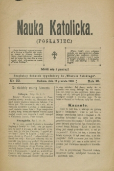 Nauka Katolicka (Posłaniec) : bezpłatny dodatek tygodniowy do „Wiarusa Polskiego”. R.10, nr 50 (12 grudnia 1901)