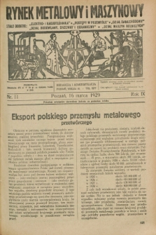 Rynek Metalowy i Maszynowy. R.9, nr 11 (16 marca 1929) + dod.