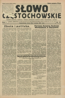 Słowo Częstochowskie : dziennik polityczny, społeczny i literacki, poświęcony sprawom miasta Częstochowy i powiatu. R.1, nr 37 (29 kwietnia 1931)