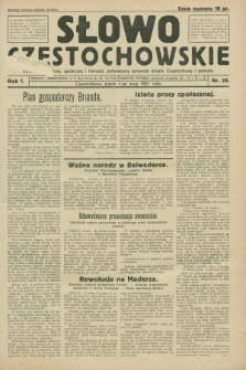 Słowo Częstochowskie : dziennik polityczny, społeczny i literacki, poświęcony sprawom miasta Częstochowy i powiatu. R.1, nr 39 (1 maja 1931)