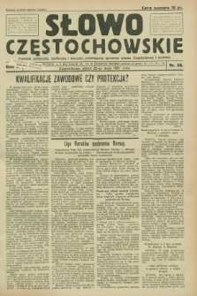 Słowo Częstochowskie : dziennik polityczny, społeczny i literacki, poświęcony sprawom miasta Częstochowy i powiatu. R.1, nr 56 (22 maja 1931)