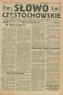 Słowo Częstochowskie : dziennik polityczny, społeczny i literacki, poświęcony sprawom miasta Częstochowy i powiatu. R.2, nr 47 (27 lutego 1932)