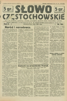 Słowo Częstochowskie : dziennik polityczny, społeczny i literacki, poświęcony sprawom miasta Częstochowy i powiatu. R.2, nr 104 (8 maja 1932)