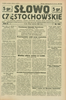 Słowo Częstochowskie : dziennik polityczny, społeczny i literacki, poświęcony sprawom miasta Częstochowy i powiatu. R.2, nr 134 (15 czerwca 1932)