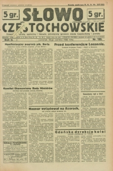 Słowo Częstochowskie : dziennik polityczny, społeczny i literacki, poświęcony sprawom miasta Częstochowy i powiatu. R.2, nr 135 (16 czerwca 1932)
