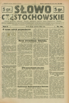 Słowo Częstochowskie : dziennik polityczny, społeczny i literacki, poświęcony sprawom miasta Częstochowy i powiatu. R.2, nr 140 (22 czerwca 1932)