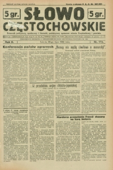 Słowo Częstochowskie : dziennik polityczny, społeczny i literacki, poświęcony sprawom miasta Częstochowy i powiatu. R.2, nr 172 (30 lipca 1932)