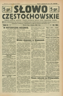 Słowo Częstochowskie : dziennik polityczny, społeczny i literacki, poświęcony sprawom miasta Częstochowy i powiatu. R.2, nr 180 (9 sierpnia 1932)