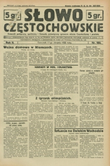 Słowo Częstochowskie : dziennik polityczny, społeczny i literacki, poświęcony sprawom miasta Częstochowy i powiatu. R.2, nr 182 (11 sierpnia 1932)