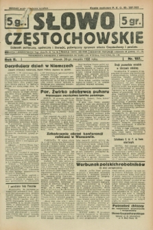 Słowo Częstochowskie : dziennik polityczny, społeczny i literacki, poświęcony sprawom miasta Częstochowy i powiatu. R.2, nr 197 (30 sierpnia 1932)