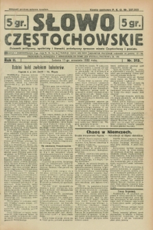 Słowo Częstochowskie : dziennik polityczny, społeczny i literacki, poświęcony sprawom miasta Częstochowy i powiatu. R.2, nr 213 (17 września 1932)