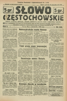 Słowo Częstochowskie : dziennik polityczny, społeczny i literacki, poświęcony sprawom miasta Częstochowy i powiatu. R.2, nr 249 (29 października 1932)