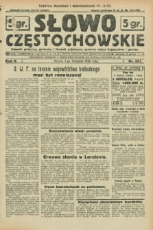 Słowo Częstochowskie : dziennik polityczny, społeczny i literacki, poświęcony sprawom miasta Częstochowy i powiatu. R.2, nr 251 (1 listopada 1932)