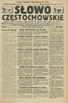 Słowo Częstochowskie : dziennik polityczny, społeczny i literacki, poświęcony sprawom miasta Częstochowy i powiatu. R.2, nr 255 (6 listopada 1932)