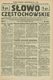 Słowo Częstochowskie : dziennik polityczny, społeczny i literacki, poświęcony sprawom miasta Częstochowy i powiatu. R.2, nr 274 (29 listopada 1932)