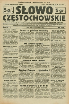 Słowo Częstochowskie : dziennik polityczny, społeczny i literacki, poświęcony sprawom miasta Częstochowy i powiatu. R.2, nr 277 (2 grudnia 1932)