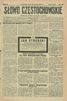 Słowo Częstochowskie : dziennik polityczny, społeczny i literacki. R.4, nr 66 (22 marca 1934)