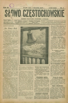 Słowo Częstochowskie : dziennik polityczny, społeczny i literacki. R.6, nr 1 (1 stycznia 1936)