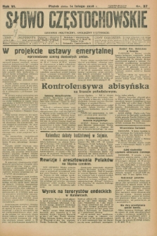 Słowo Częstochowskie : dziennik polityczny, społeczny i literacki. R.6, nr 37 (14 lutego 1936)