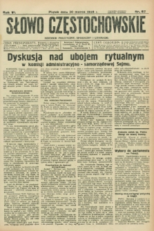 Słowo Częstochowskie : dziennik polityczny, społeczny i literacki. R.6, nr 67 (20 marca 1936)