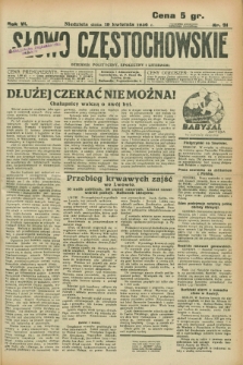 Słowo Częstochowskie : dziennik polityczny, społeczny i literacki. R.6, nr 91 (19 kwietnia 1936)