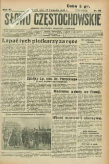 Słowo Częstochowskie : dziennik polityczny, społeczny i literacki. R.6, nr 99 (29 kwietnia 1936)