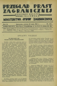 Przegląd Prasy Zagranicznej : codzienny biuletyn Wydziału Prasowego Ministerstwa Spraw Zagranicznych. R.6, nr 122 (30 maja 1931)