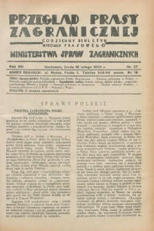 Przegląd Prasy Zagranicznej : codzienny biuletyn Wydziału Prasowego Ministerstwa Spraw Zagranicznych. R.8, nr 37 (15 lutego 1933) + dod.