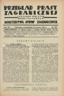 Przegląd Prasy Zagranicznej : codzienny biuletyn Wydziału Prasowego Ministerstwa Spraw Zagranicznych. R.8, nr 137 (19 czerwca 1933) + dod.