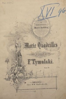 Marie Quadrilles : pour piano : oeuv. 38