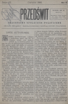 Przedświt : czasopismo społeczno-polityczne : organ Związku Zagranicznego Socyalistów Polskich. 1898, nr 6